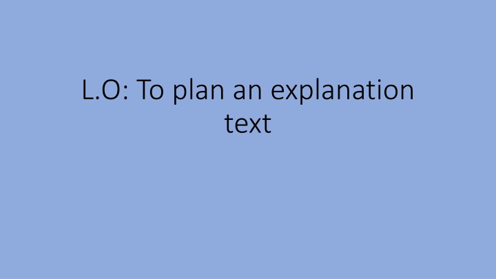 Creating an Effective Explanation Text Plan