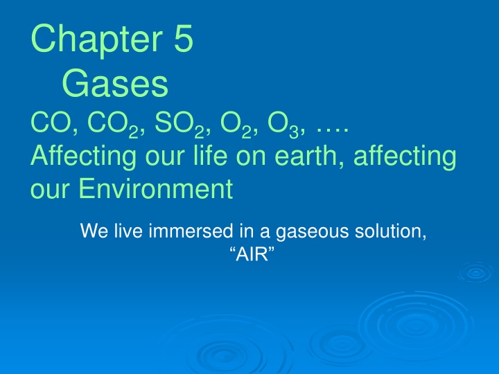 Gases in the Environment and Their Impact on Earth