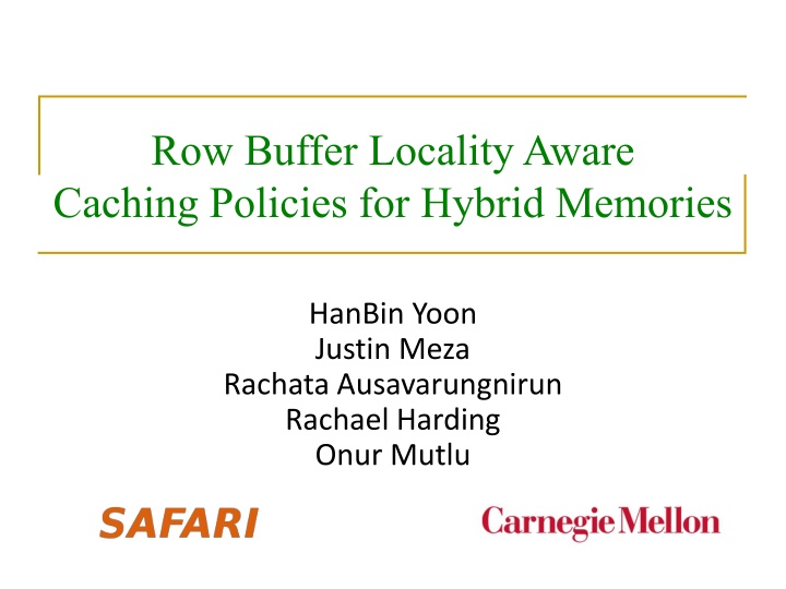 Locality-Aware Caching Policies for Hybrid Memories