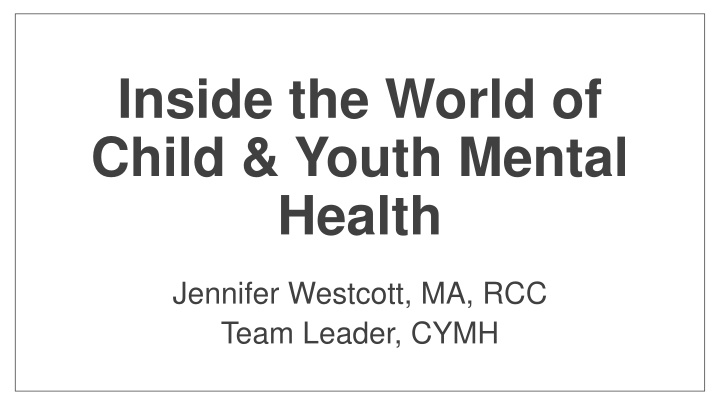 Child and Youth Mental Health: Insights and Mindsets