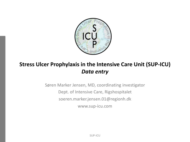 Stress Ulcer Prophylaxis in ICU Data Entry System - SUP-ICU Overview