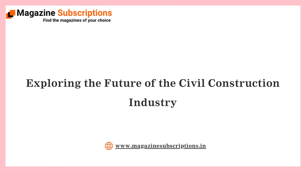 exploring the future of the civil construction l.w