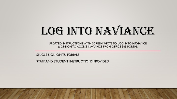 Detailed Instructions for Accessing Naviance and Single Sign-On Tutorial
