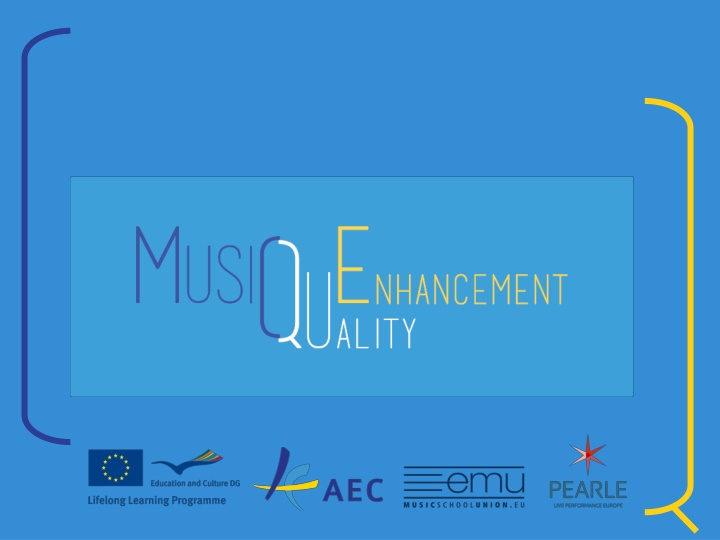MusiQuE - European Organization for Music Quality Enhancement