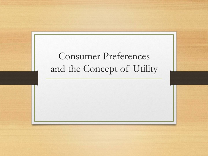 Consumer Preferences and Utility Concepts in Economics
