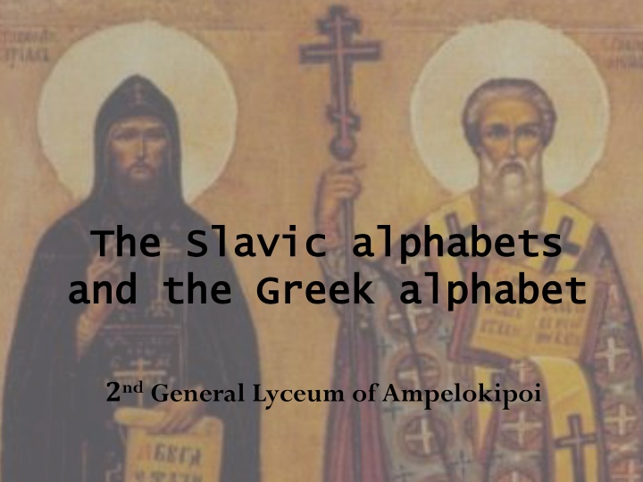 The Slavic alphabets and the Greek alphabet