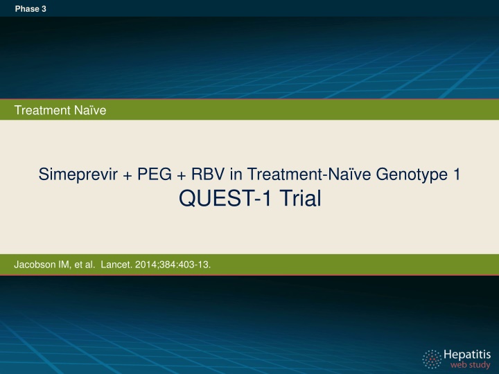 Simeprevir Combination Therapy in Treatment-Naïve HCV Genotype 1 Patients: QUEST-1 Trial Results