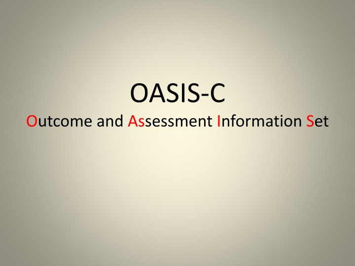 OASIS-C: A Comprehensive Guide to Outcome and Assessment Information Set