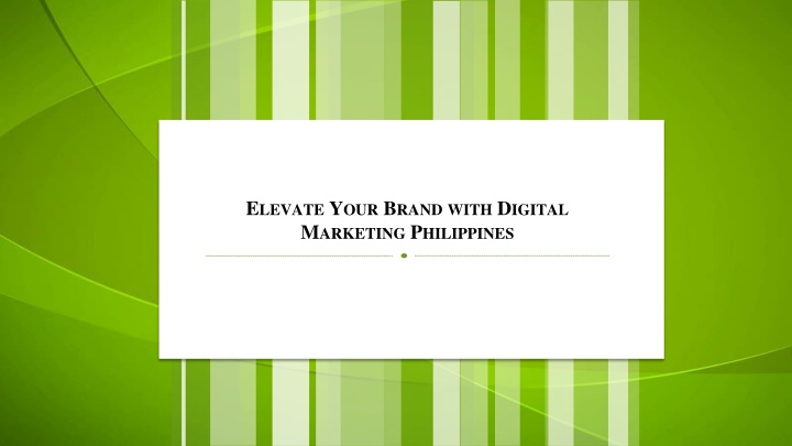 Elevate Your Brand with Digital Marketing Philippines