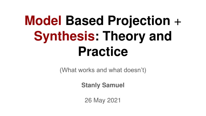 Model-Based Projection Synthesis Theory and Practice