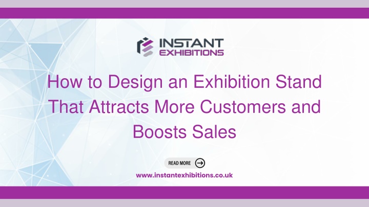 How to Design an Exhibition Stand That Attracts More Customers and Boosts Sales