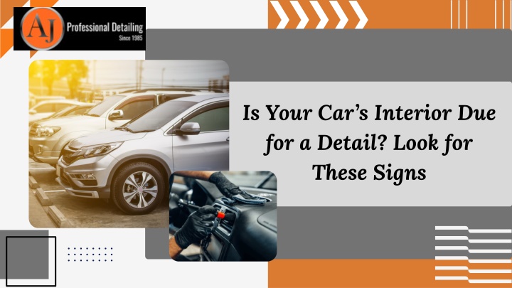 Is Your Car’s Interior Due for a Detail Look for These Signs