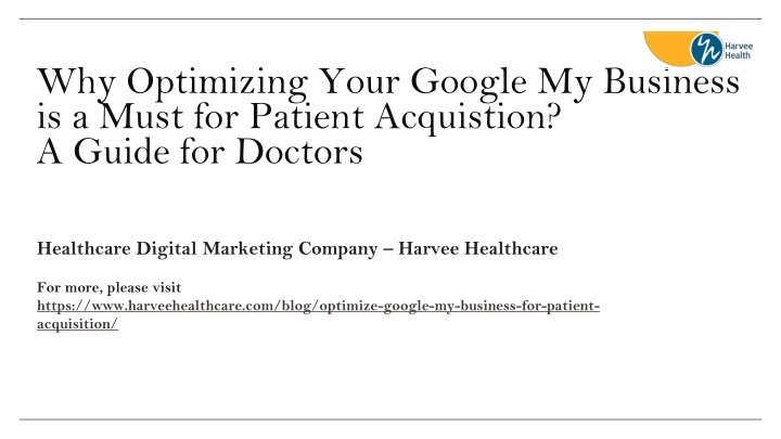 Why Optimizing Your Google My Business is a Must for Patient Acquistion - Harvee