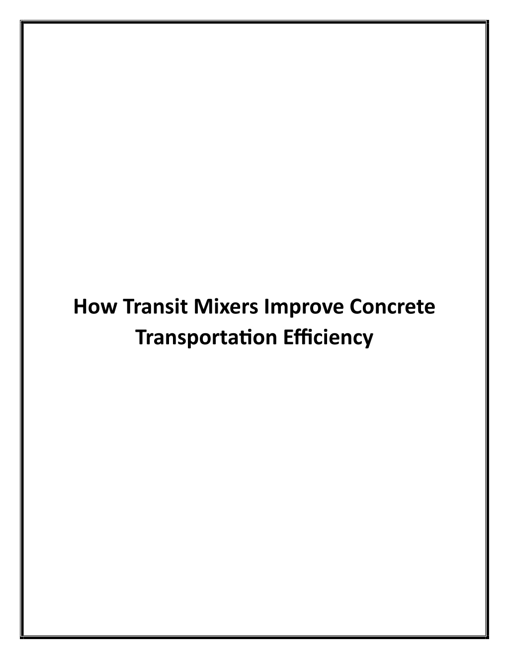 how transit mixers improve concrete l.w