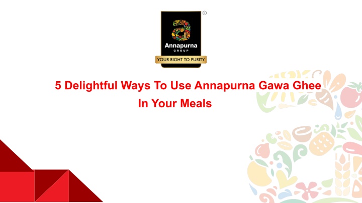 5 delightful ways to use annapurna gawa ghee n.w