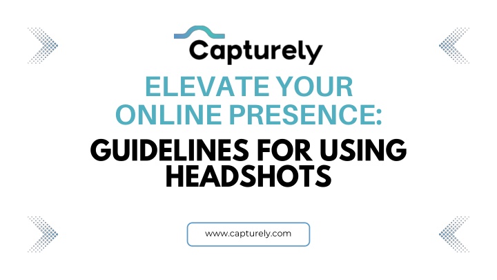 Elevate Your Online Presence Guidelines for Using Head Shots