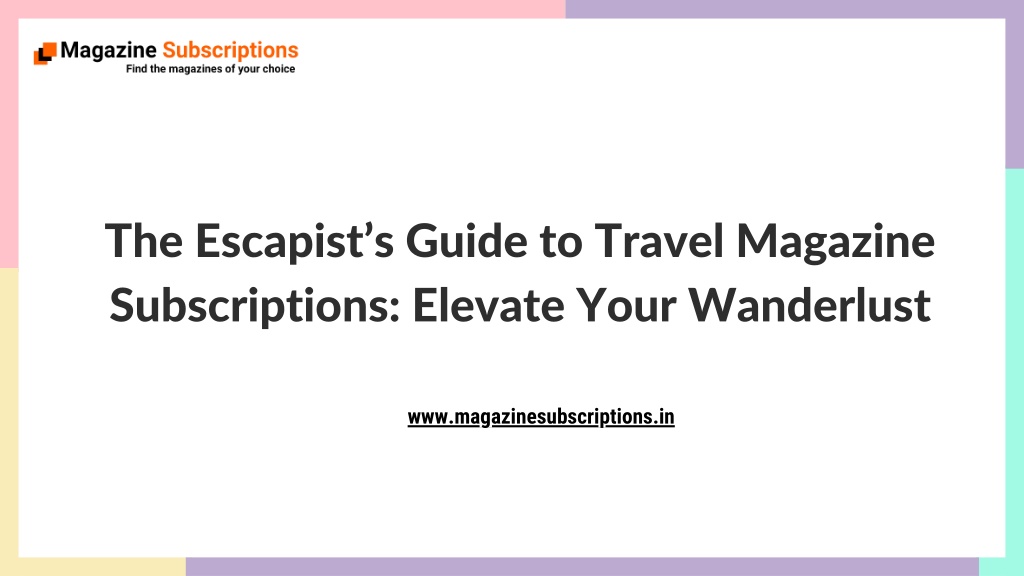 the escapist s guide to travel magazine l.w