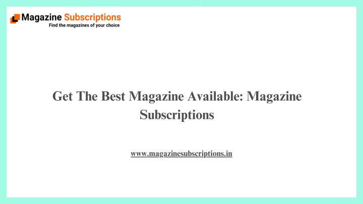 get the best magazine available magazine n.w