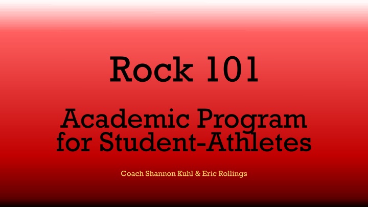 Rock 101 Academic Program for Student-Athletes Policies and Procedures