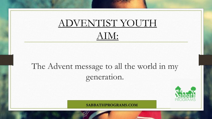 Adventist Youth: Embracing the Message and Mission