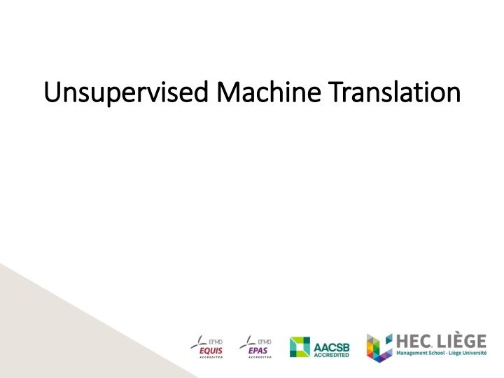 Unsupervised Machine Translation Research Overview