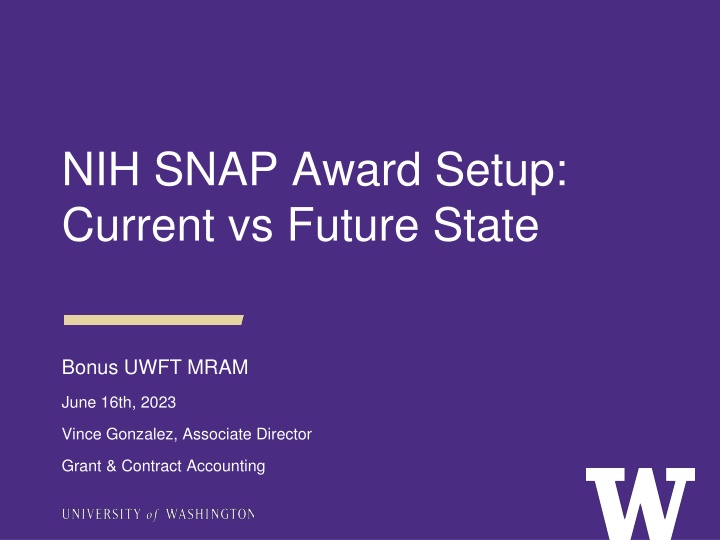 NIH SNAP Awards and Their Impact on Award Management