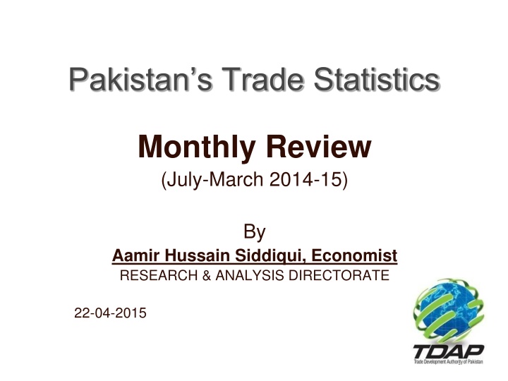 Pakistan Trade Statistics Review: July-March 2014-15 by Aamir Hussain Siddiqui