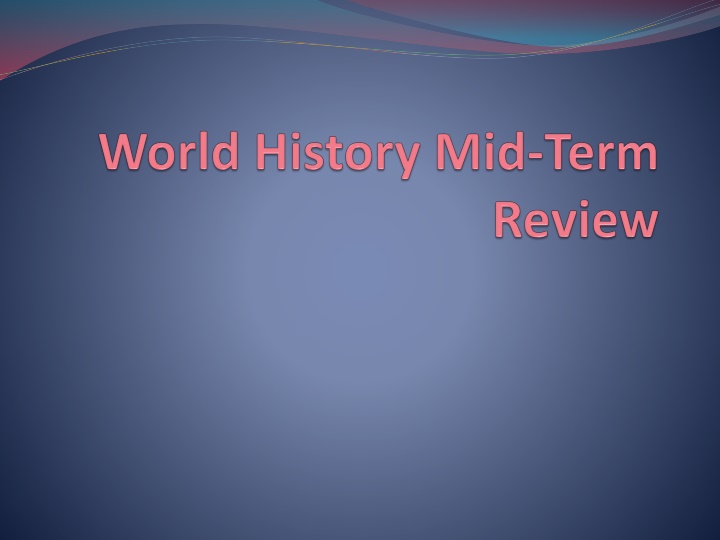 Ancient Civilizations and Historical Figures Overview
