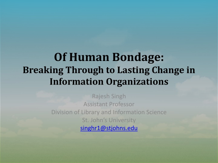 Insights on Leading Change and Understanding Human Emotions in Information Organizations