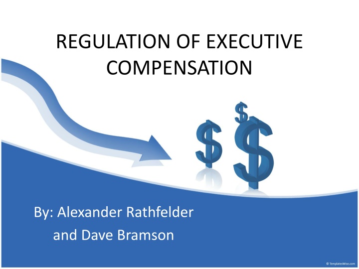 Regulation of Executive Compensation in Response to Financial Crisis