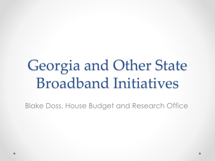 Broadband Initiatives and Access Across Georgia and Other States