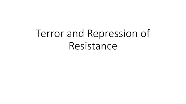 Nazi Control of Germany - Terror and Resistance