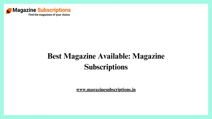 best magazine available magazine subscriptions n.w