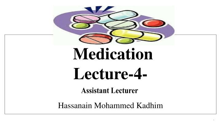 Medication Administration and Drug Calculations