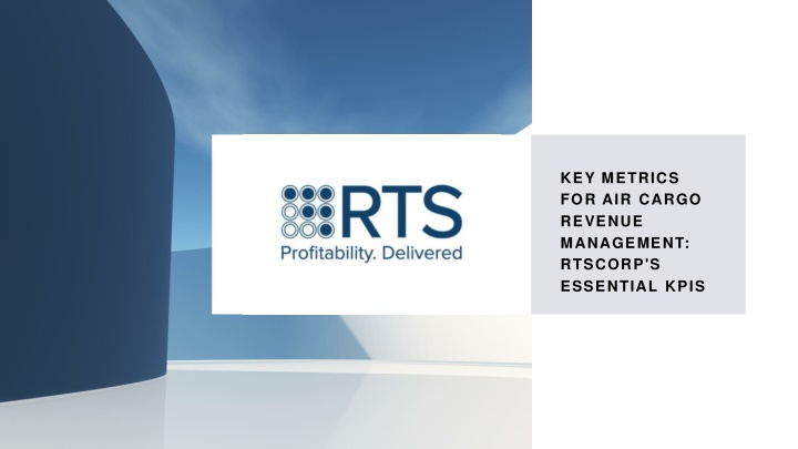 key metrics for air cargo revenue management n.w