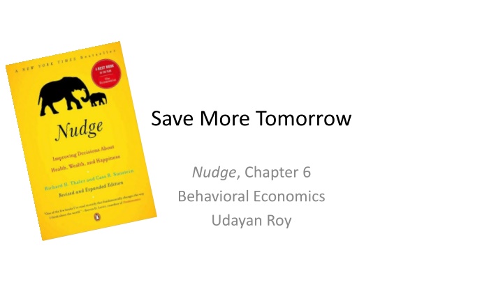 Increasing Retirement Savings: Insights from Behavioral Economics