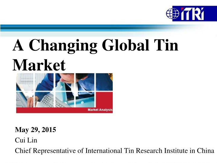 Changing Global Trends in the Tin Market