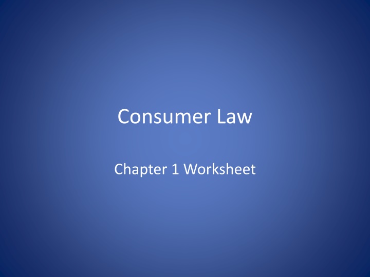 Consumer Law: Enactment and Application of Laws