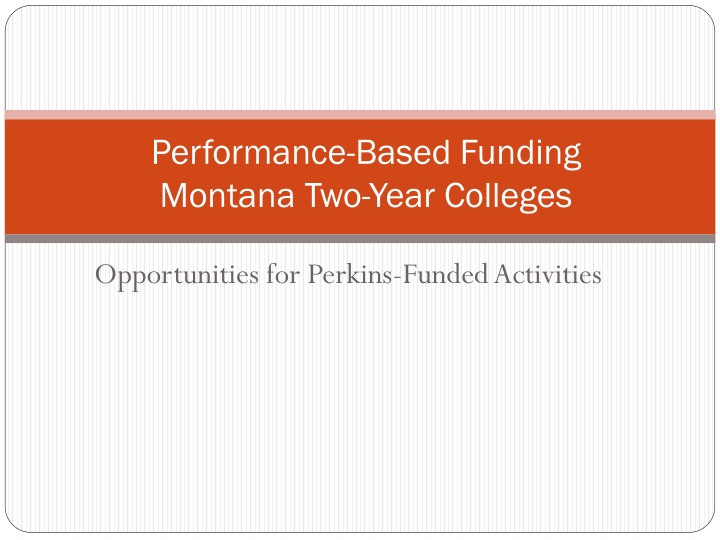 Performance-Based Funding in Montana's Two-Year Colleges