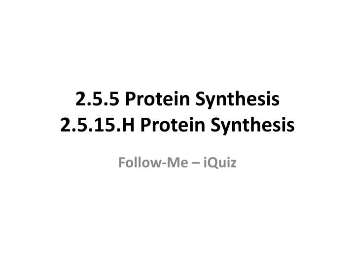 Protein Synthesis and Genetic Codes