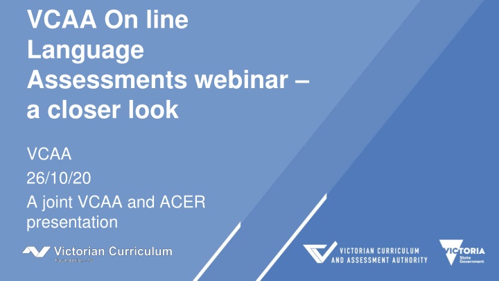 Exploring VCAA Online Language Assessments Webinar