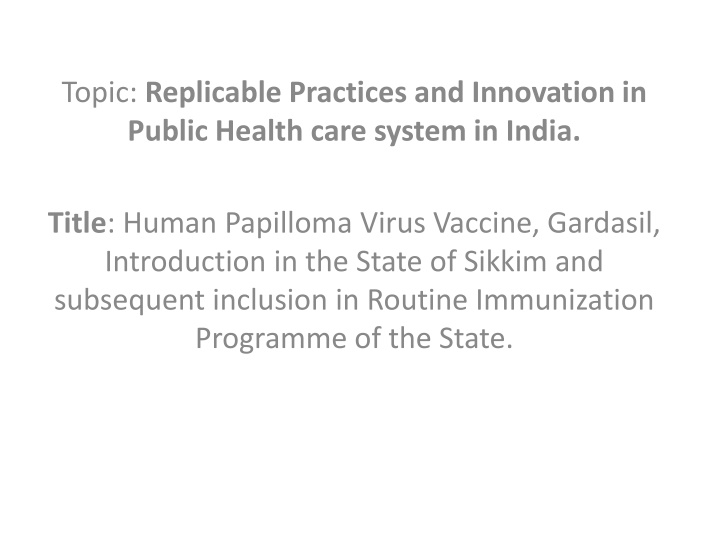 Introduction of Gardasil HPV Vaccine in Sikkim's Routine Immunization Programme