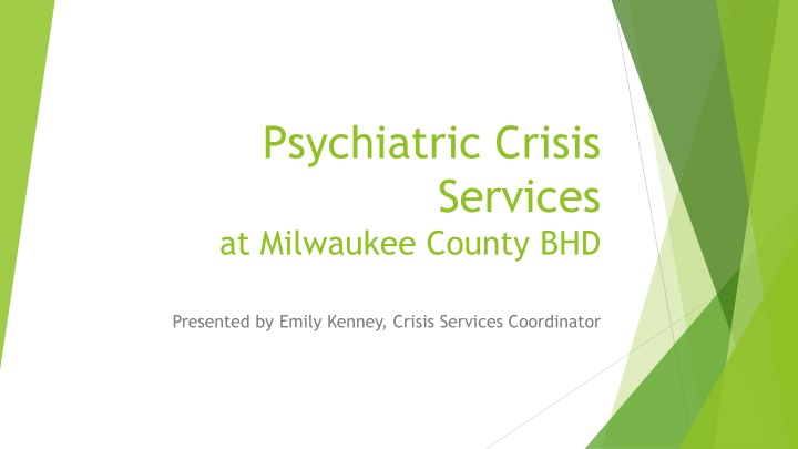 Psychiatric Crisis Services Overview in Milwaukee County