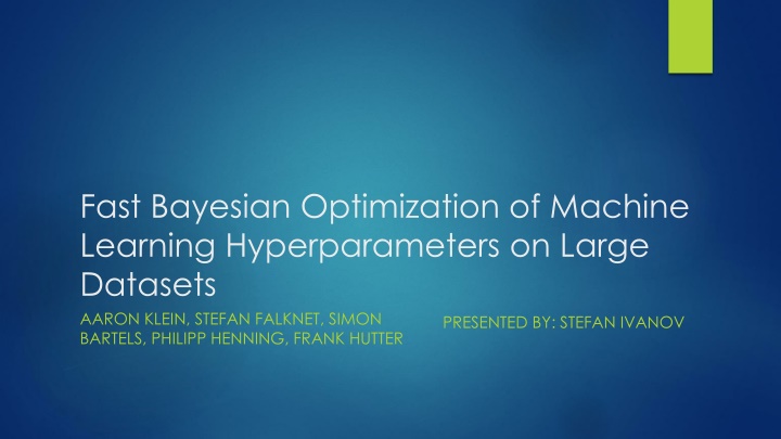 Fast Bayesian Optimization for Machine Learning Hyperparameters on Large Datasets