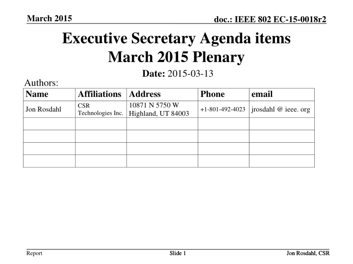 IEEE 802 EC-15-0018r2 Executive Secretary Agenda Summary March 2015