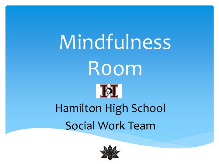 Mindfulness Center at Hamilton High School - Enhancing Student Wellbeing