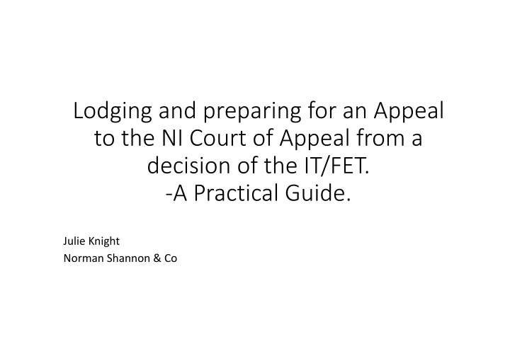 Guide to Lodging and Preparing an Appeal to NI Court of Appeal