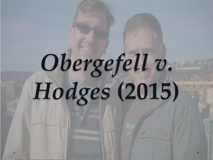 Landmark Case: Obergefell v. Hodges (2015) and Its Impact on Marriage Equality