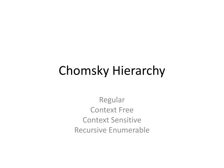 Chomsky's Language Hierarchy