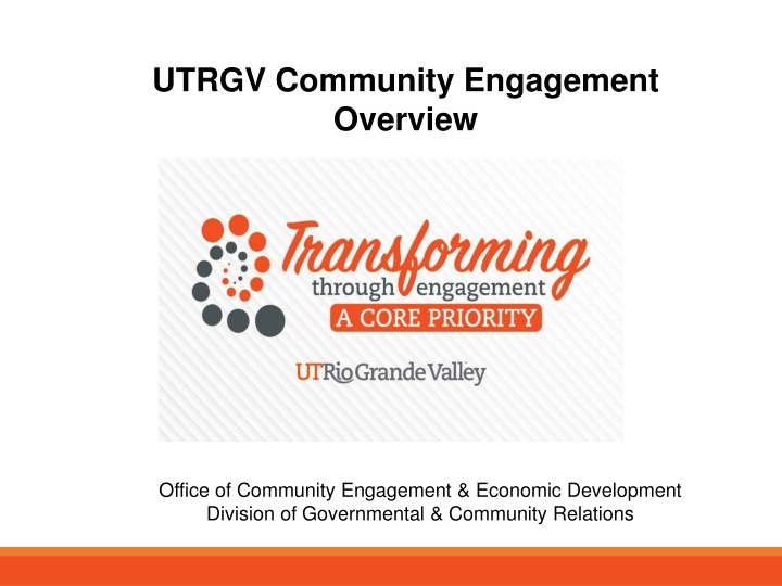 UTRGV Community Engagement Overview and Objectives
